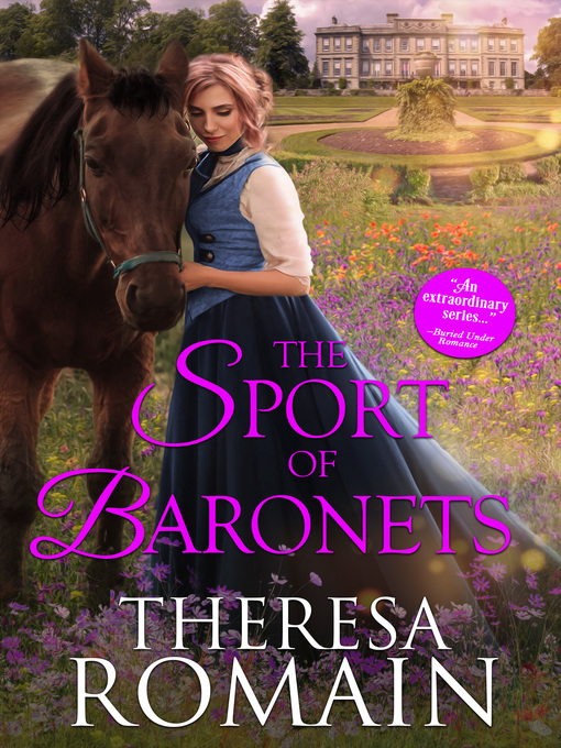 Title details for The Sport of Baronets by Theresa Romain - Available